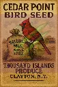 Cedar Point Bird Seed – Cardinal Thousand Islands Produce Clayton NY Print & Tin Sign
