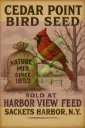 Cedar Point Bird Seed – Cardinal Harbor View Feed Sackets Harbor NY Print & Tin Sign